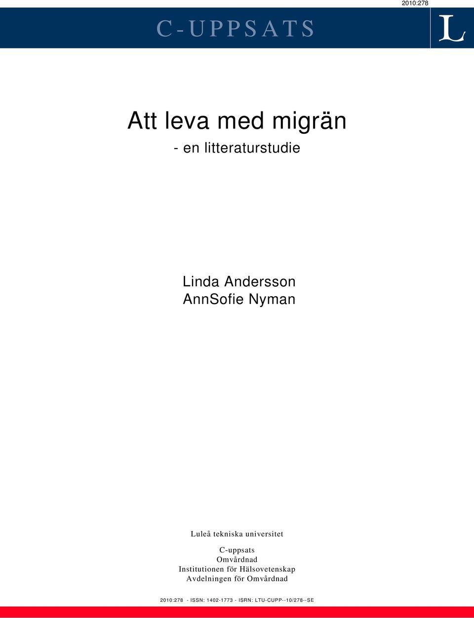 C-uppsats Omvårdnad Institutionen för Hälsovetenskap