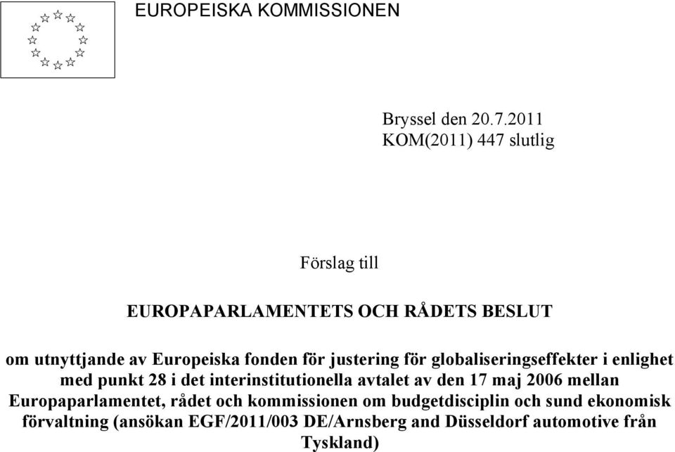 fonden för justering för globaliseringseffekter i enlighet med punkt 28 i det interinstitutionella avtalet av