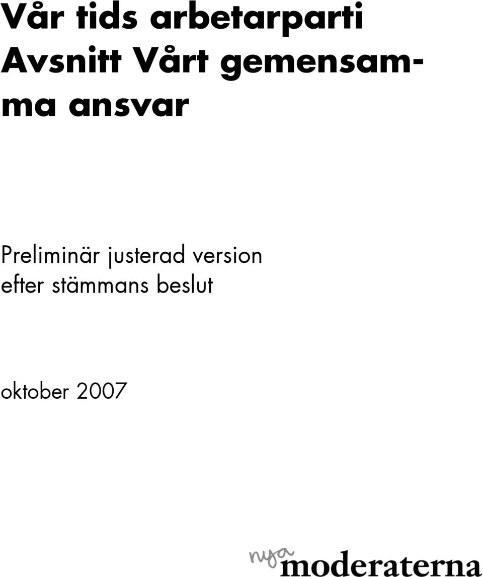 ansvar Preliminär justerad