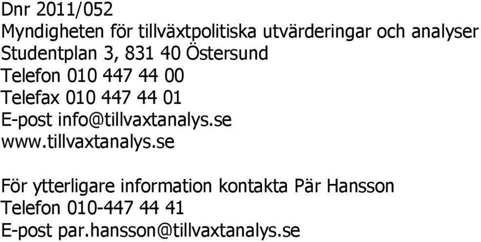 E-post info@tillvaxtanalys.