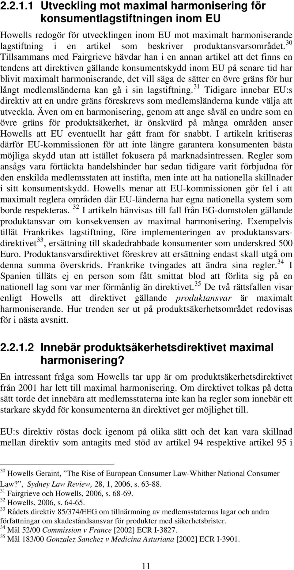 produktansvarsområdet.