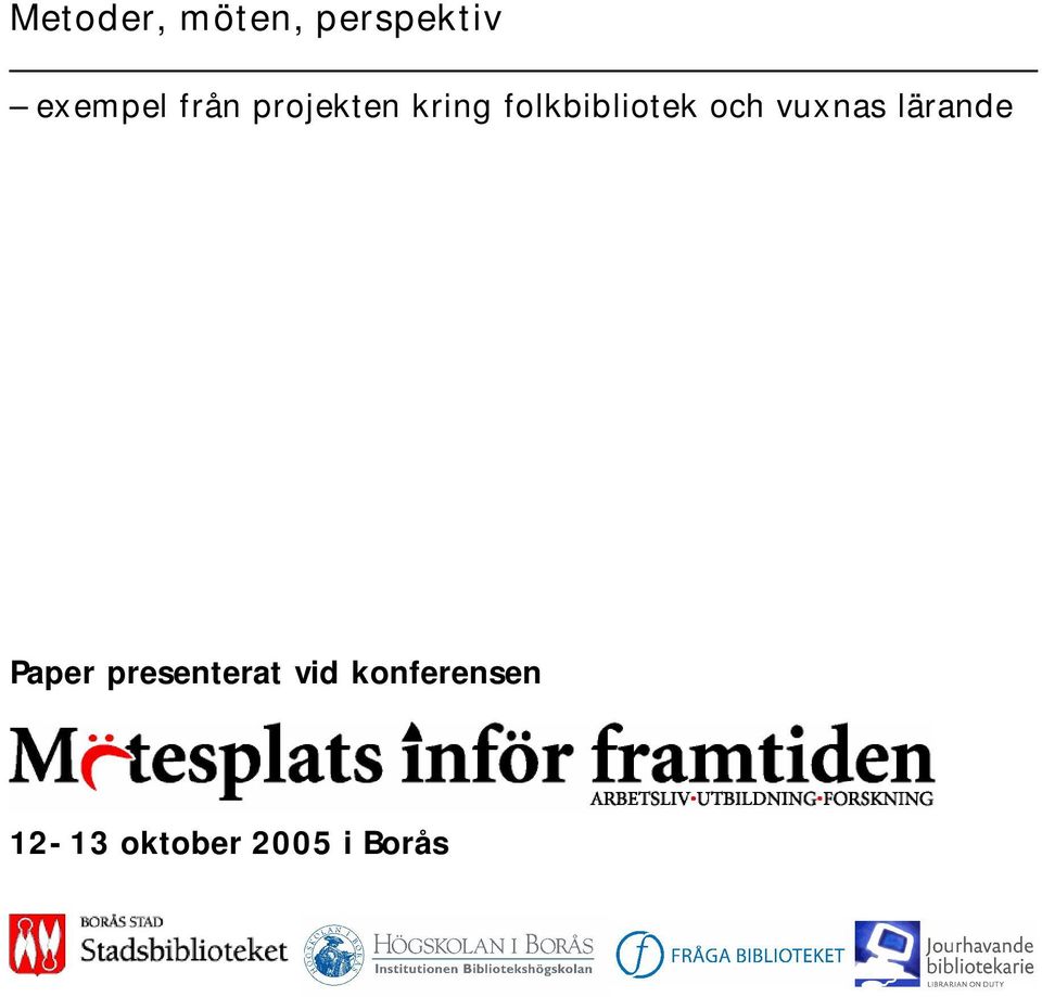 och vuxnas lärande Paper presenterat