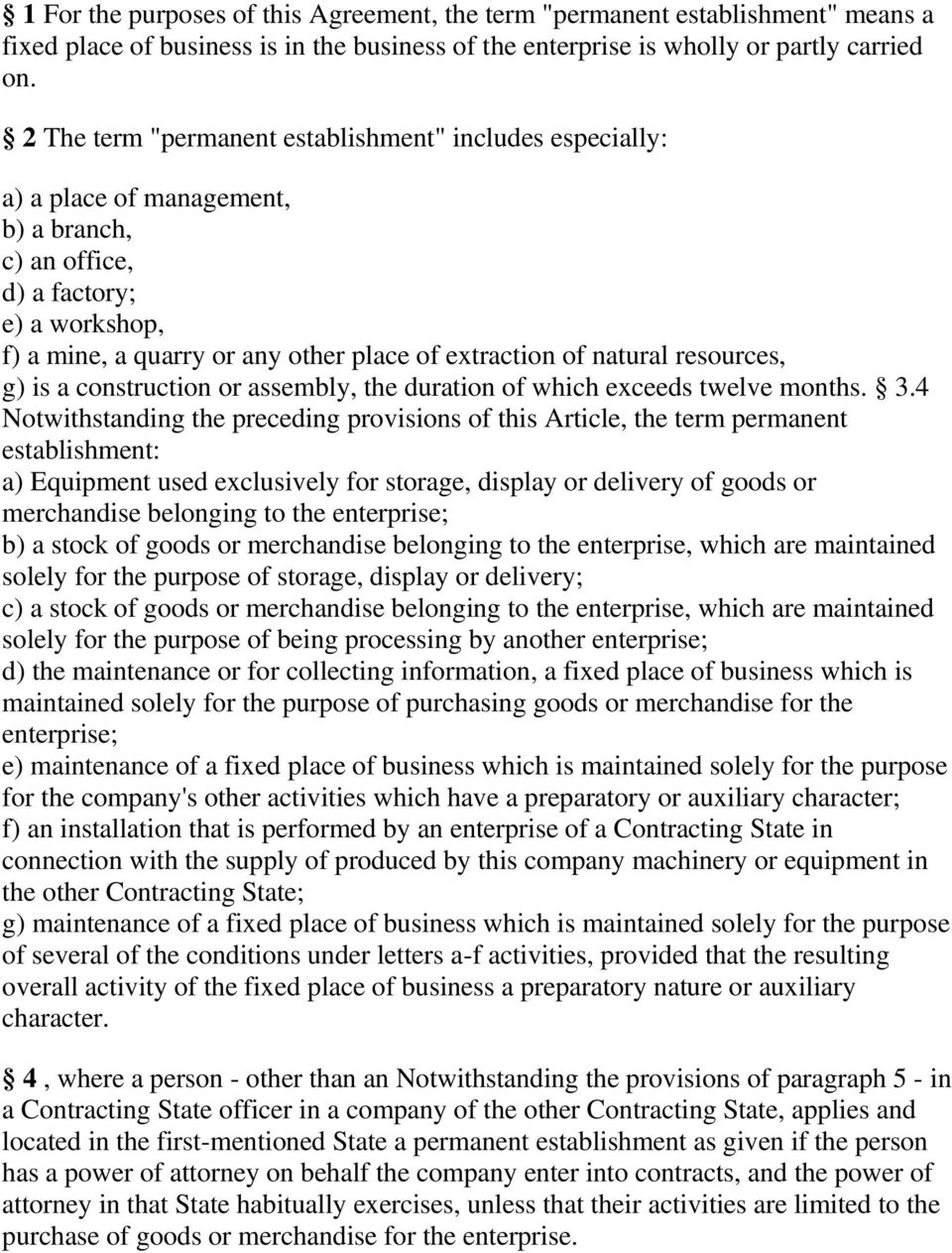 natural resources, g) is a construction or assembly, the duration of which exceeds twelve months. 3.