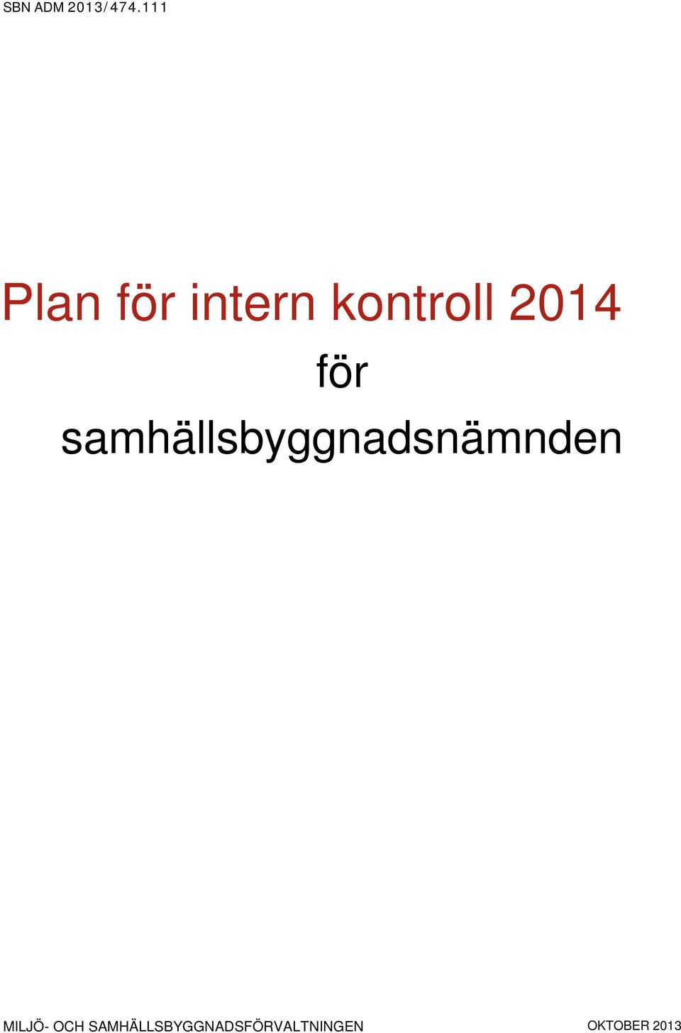 2014 för samhällsbyggnadsnämnden