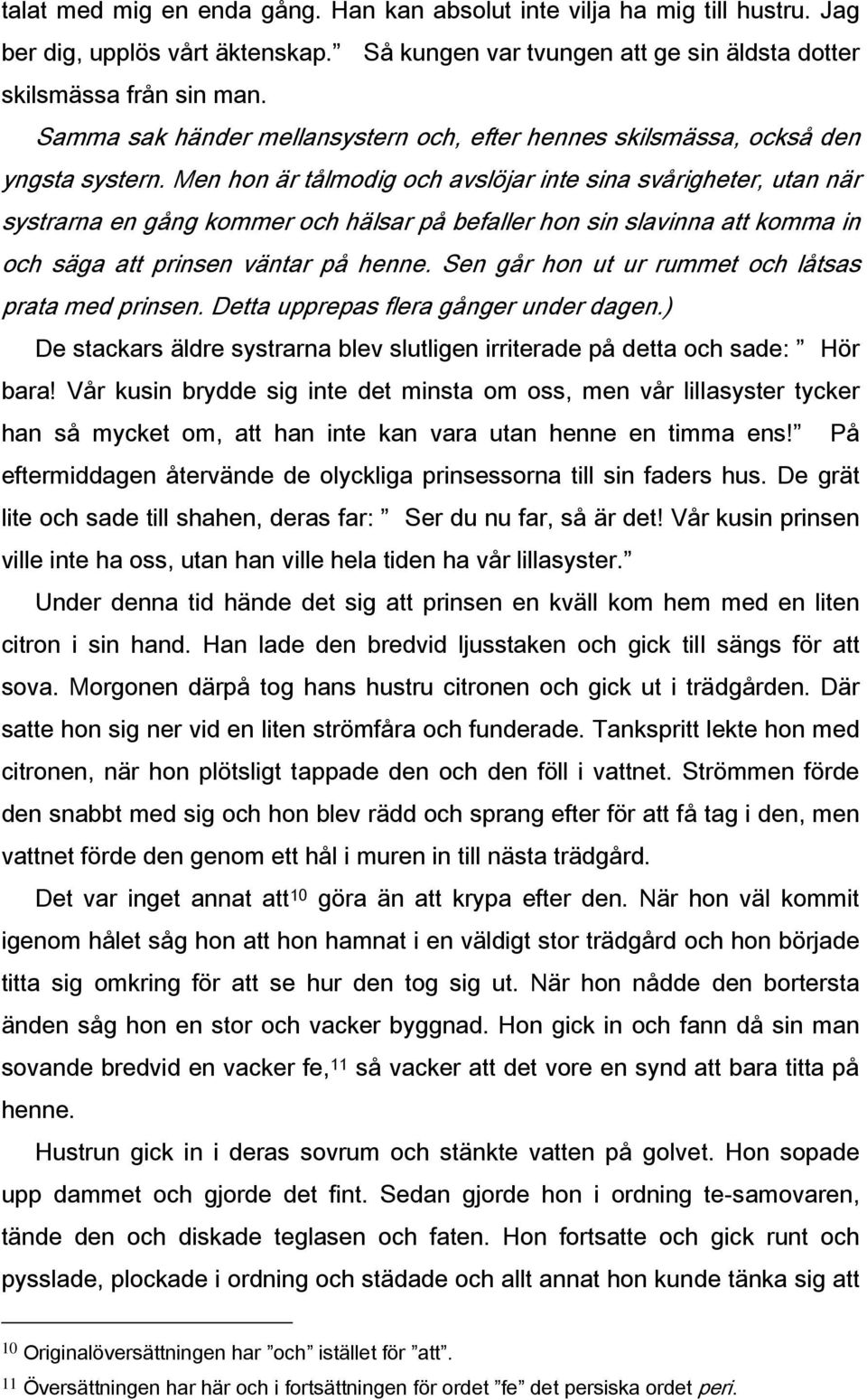 De ohördas röst folksagans roll för att låta de svagaste i De ohördas röst folksagans roll för att låta de svagaste i