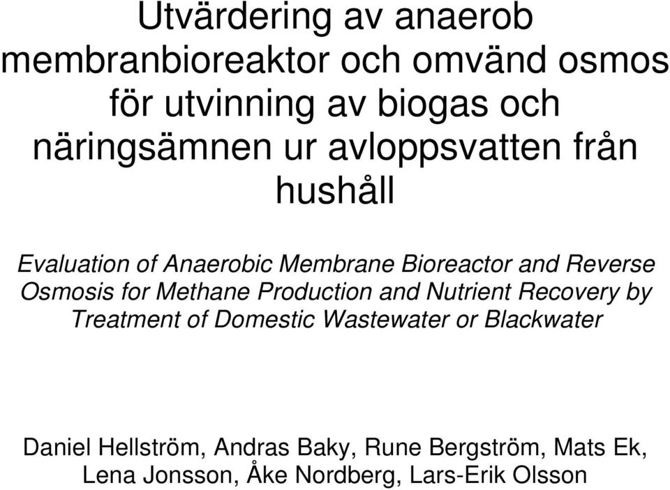 Reverse Osmosis for Methane Production and Nutrient Recovery by Treatment of Domestic Wastewater