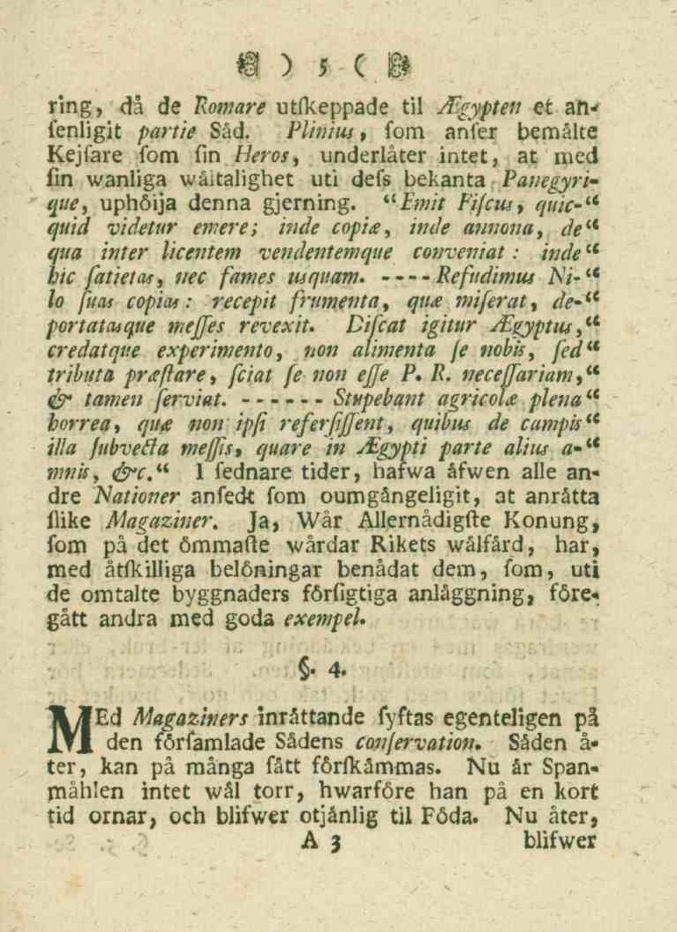 "Emit Fifciu y quic-u quid videtur emere; inde copi<e, inde annona, de" qua inter licentem vendentemque conveniat: mde li hic fatieta*, nec fames luquam Refudimm A7/-* 4 lo fuas copiaf: recepit