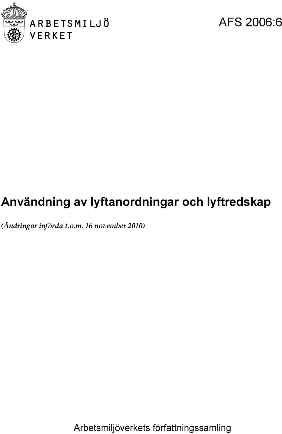 (Ändringar införda t.o.m.