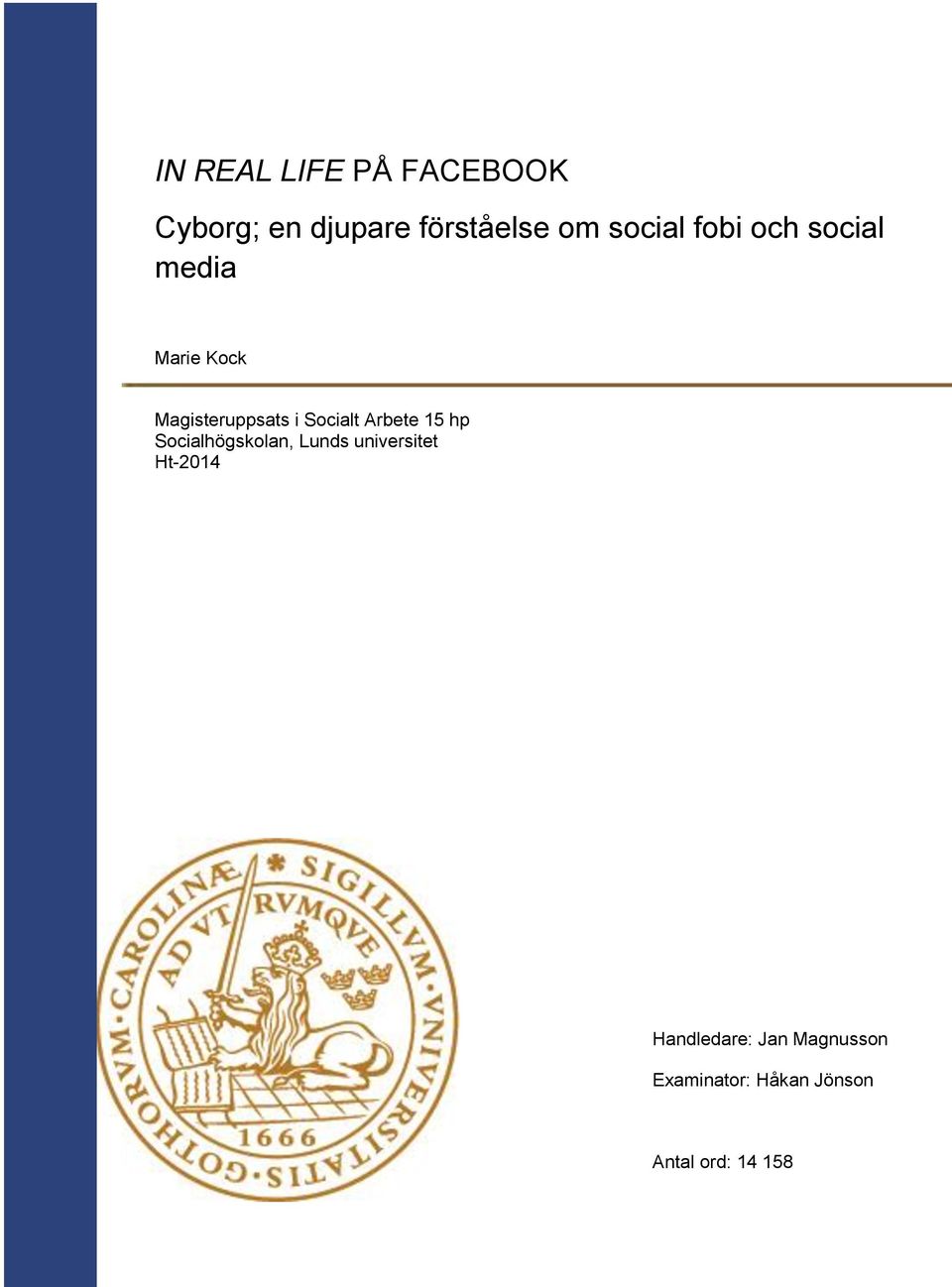 Socialt Arbete 15 hp Socialhögskolan, Lunds universitet
