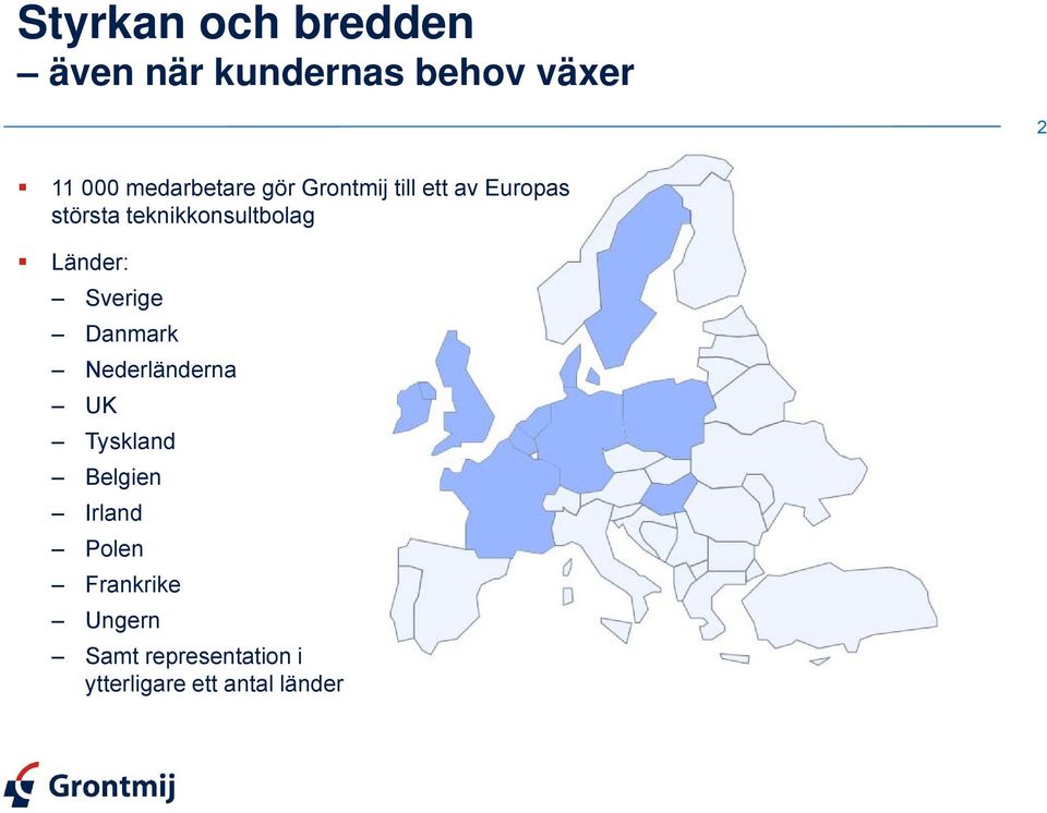 teknikkonsultbolag Länder: Sverige Danmark Nederländerna UK