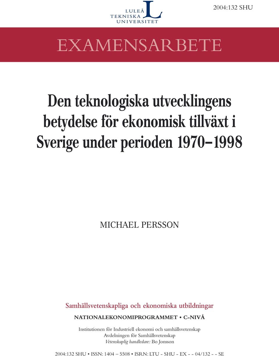 NATIONALEKONOMIPROGRAMMET C-NIVÅ Institutionen för Industriell ekonomi och samhällsvetenskap Avdelningen