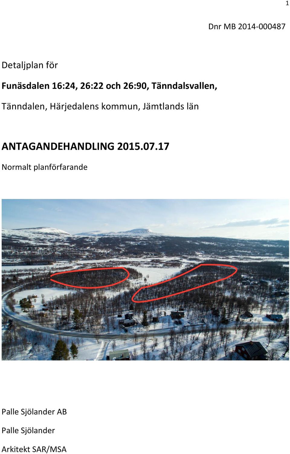 kommun, Jämtlands län ANTAGANDEHANDLING 2015.07.