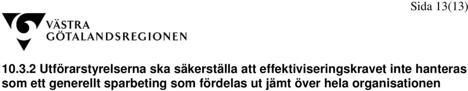 säkerställa att effektiviseringskravet