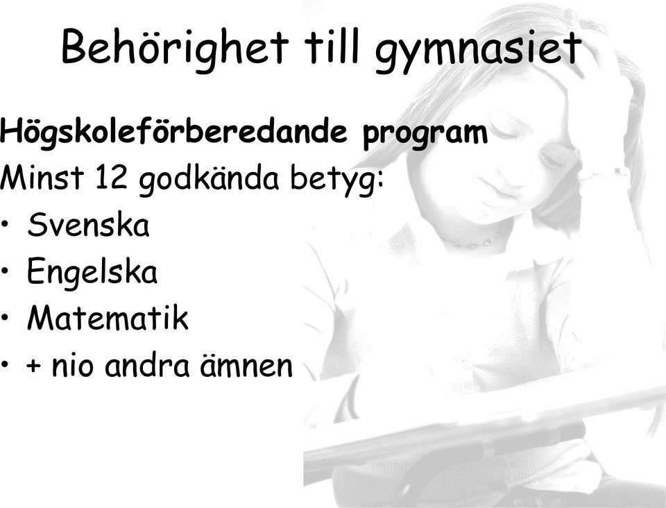 Minst 12 godkända betyg: