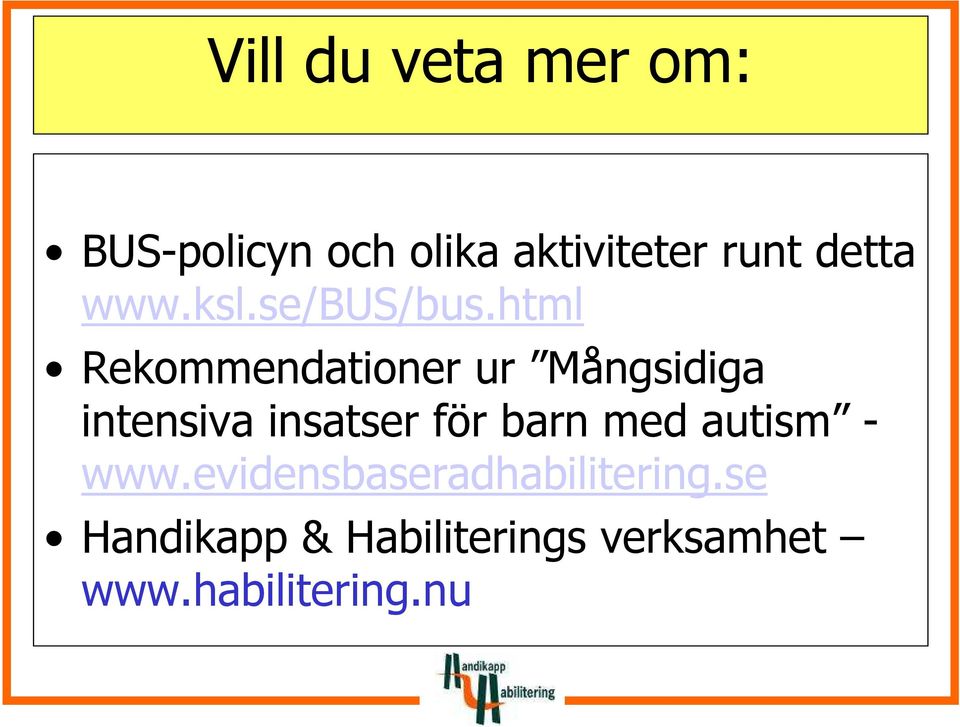 html Rekommendationer ur Mångsidiga intensiva insatser för