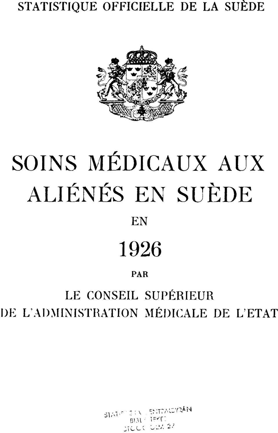 EN 1926 PAR LE CONSEIL SUPÉRIEUR DE