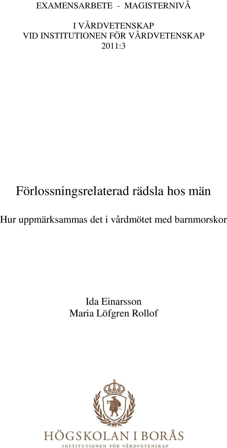 Förlossningsrelaterad rädsla hos män Hur