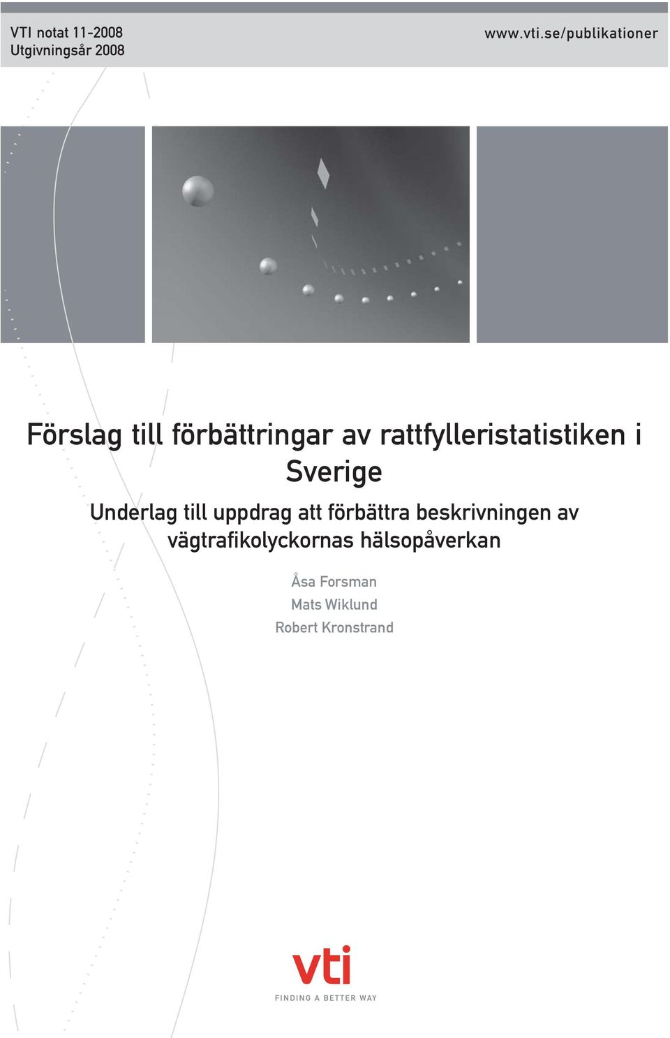 rattfylleristatistiken i Sverige Underlag till uppdrag att