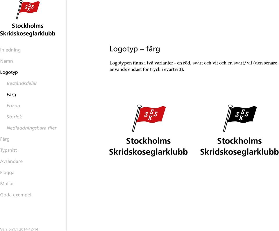 används endast för tryck i svartvitt).