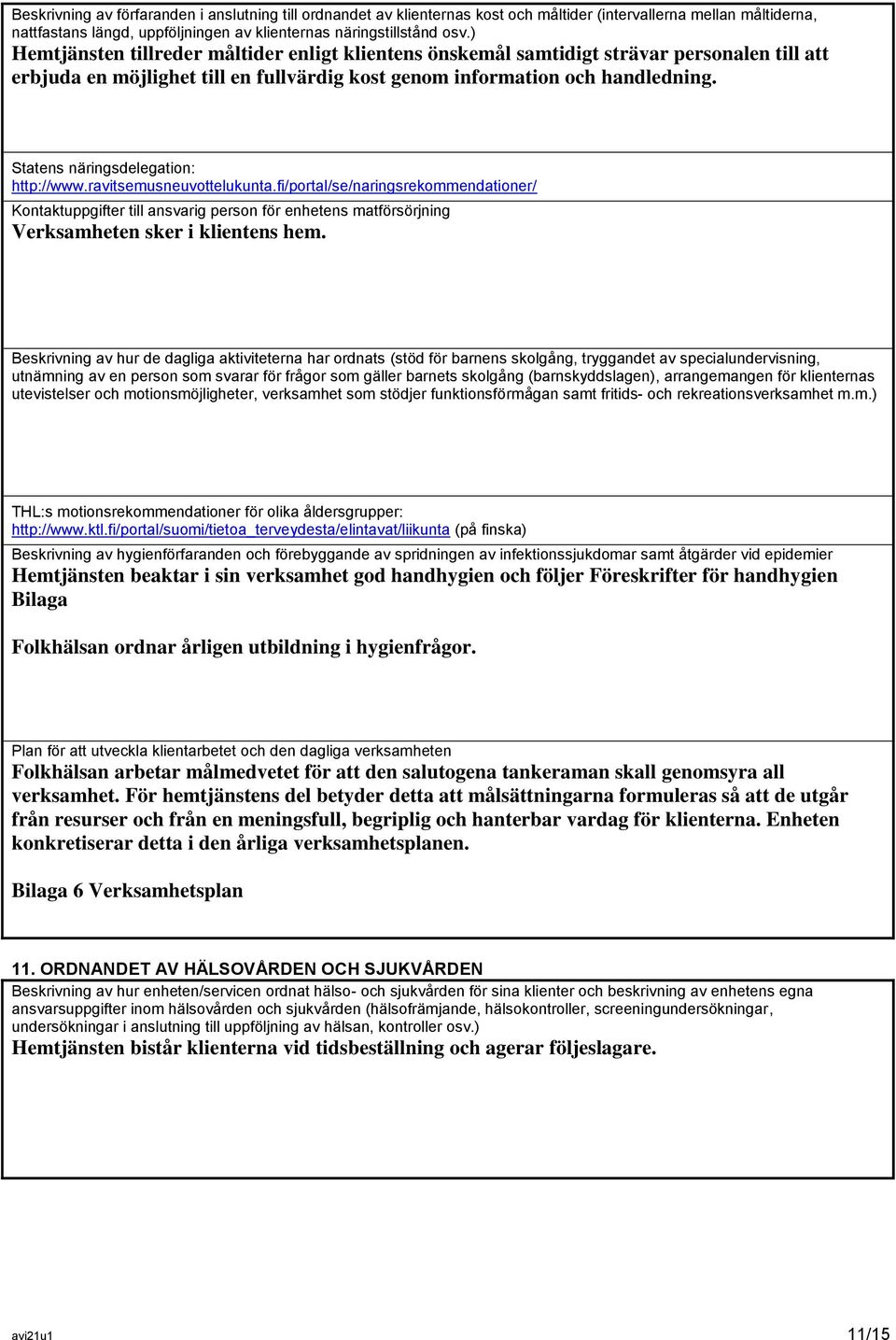 Statens näringsdelegation: http://www.ravitsemusneuvottelukunta.
