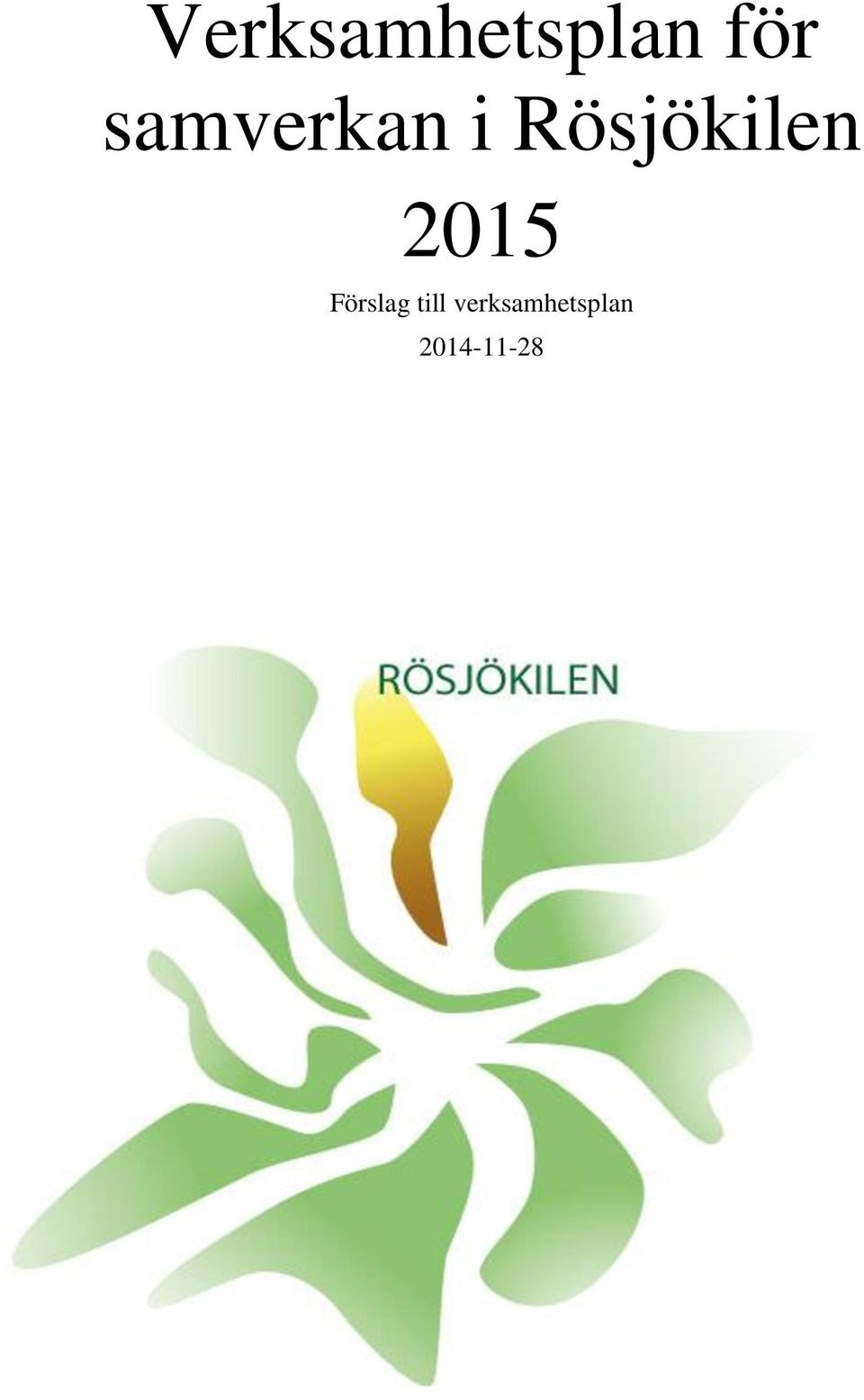 Rösjökilen 2015