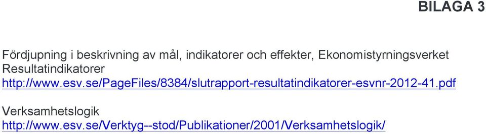 se/pagefiles/8384/slutrapport-resultatindikatorer-esvnr-2012-41.