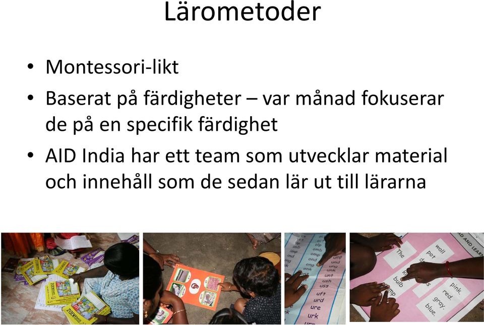 specifik färdighet AID India har ett team som