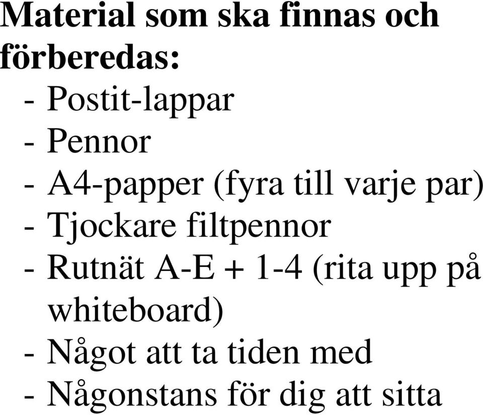 par) - Tjockare filtpennor - Rutnät A-E + 1-4 (rita