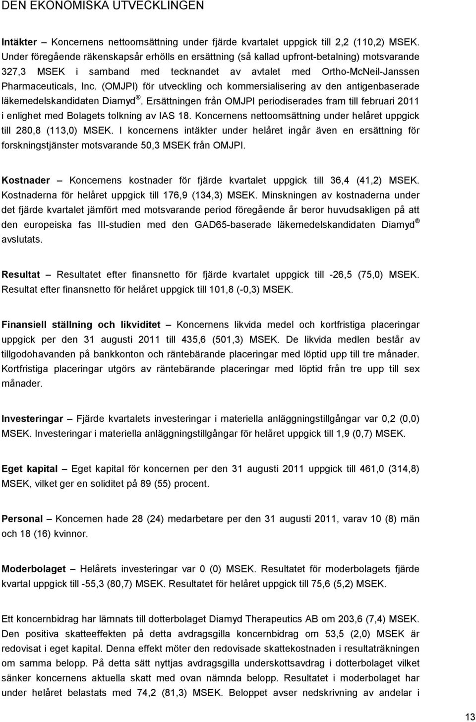 (OMJPI) för utveckling och kommersialisering av den antigenbaserade läkemedelskandidaten Diamyd.