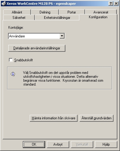 4 Användning i Windows 2000, Windows XP och Windows Server 2003 Funktioner på fliken Konfiguration I det här avsnittet beskrivs inställningarna på fliken Konfiguration. Obs!