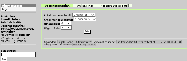 6.1 Bevakning Vaccinationsplaner I vyn Vaccinationsplan går det att filtrera för hur långt bakåt och framåt i tiden bevakningslistan ska presenteras samt för olika åldersintervall.