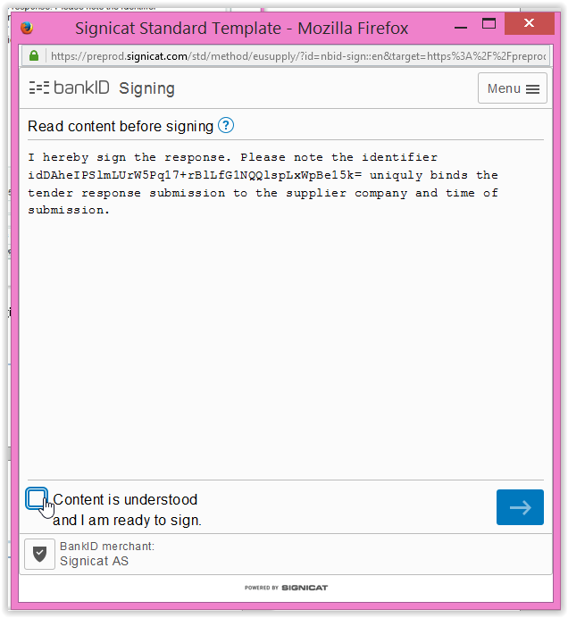 Signering med Norskt BankId Med BankId måste explicit acceptans av text och innehåll.
