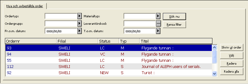 Filter Man kan välja filtrera listan på ordertyp, ordergrupp, leverantörskod och materialtyp.