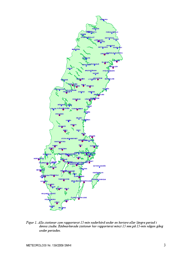 Data Data från 114 stationer över hela landet analyserades 93 av dessa hade varit i drift i minst 10 år Sammanlagt 1211 stationsår med data Data var