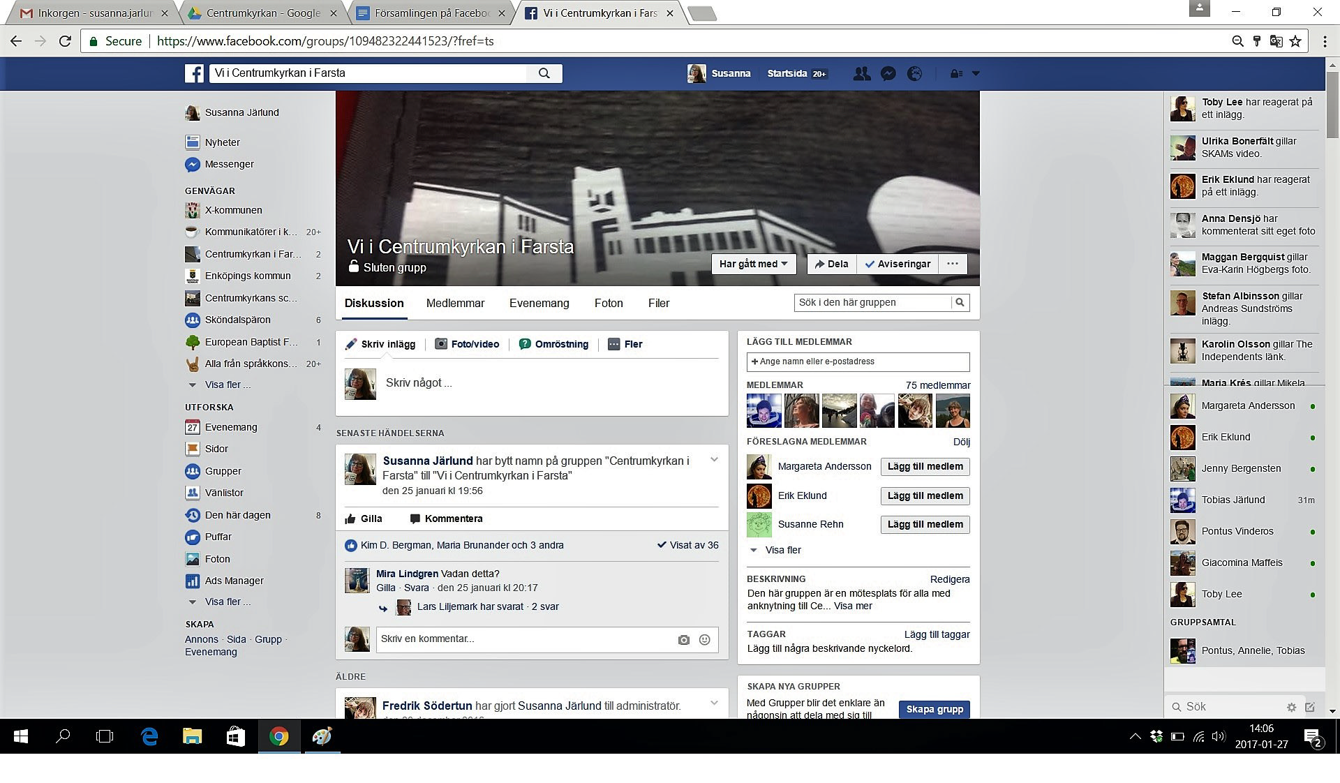Centrumkyrkans församling på Facebook Centrumkyrkan har två olika forum på Facebook.