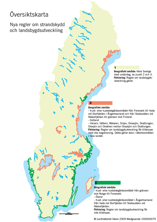 Ny lagstiftning from 1 juli 2009 för strandskydd Kommunerna får utökat ansvar för prövning av dispenser och operativ tillsyn.