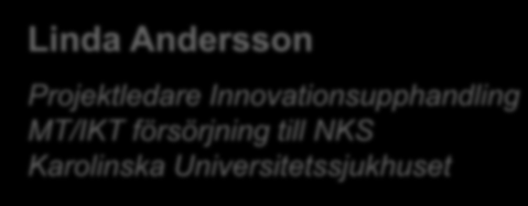 Carlsson Programledare Chef MT Karolinska Universitetssjukhuset och Programchef