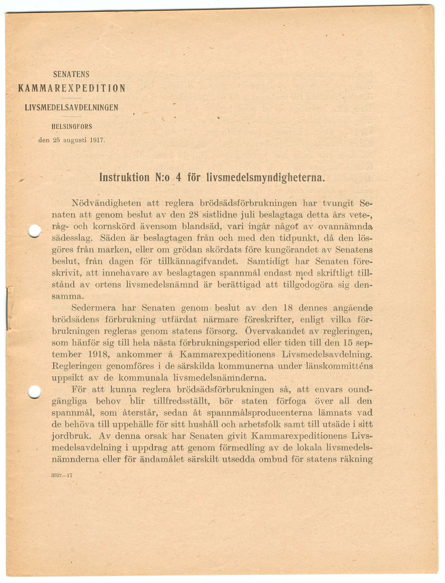Senatens kammarexpedition livsmedelsavdelningen HELSINGFORS 25.08.1917 Instruktion N:o 4 för livsmedelsmyndigheterna.