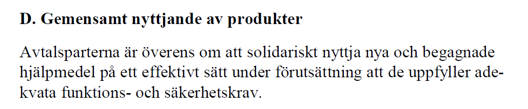 Beslutsstödets syfte Bedöma hjälpmedelsbehov på ett mer likartat sätt Öka patienternas delaktighet i