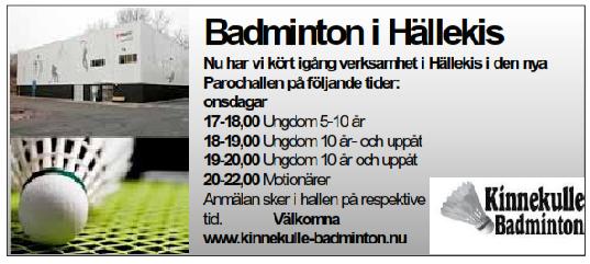 1:11 Kinnekulle Badmintonklubb Götene med föreningsnummer 5021-01 och organisationsnummer 802441-8520 har att avge följande verksamhetsberättelse för verksamhetsåret 1/7 2014 30/6 2015.