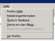 MOZILLA FIREFOX För att se vilken verison av FireFox som används: Klicka på Hjälp och välj