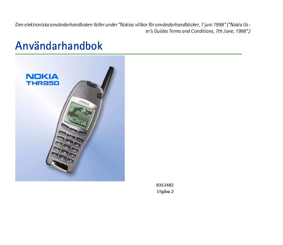 etc). Detaljerade användarinstruktioner finns i bruksanvisningen Instruktionsbok NOKIA THR850 Manual NOKIA THR850 Bruksanvisning