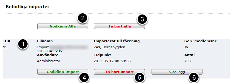 1. Gå vidare till befintliga importer för att slutföra importen. Befintliga importer 1. Här visas importdetaljer. 2.