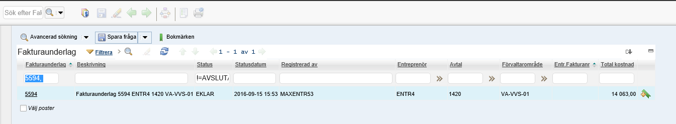 RUTINBESKRIVNING MAXIMO 60 (76) Arbetssteg, Välj AO till Faktura 1 Filtrera Filtrera listan vid behov. Öppna fält att filtrera på med hjälp av ikonen Filtrera (Öppna filter).