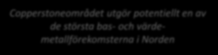 prospektering God långsiktig avkastningspotential Volatila mineralpriser men stabil långsiktig konsumtion av