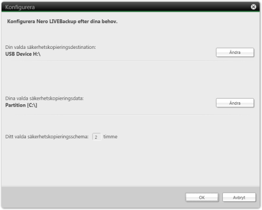 Om Nero LIVEBackup Fönstret Konfigurera öppnas. Konfigurera 2. Klicka på knappen Ändra för att välja ett annat mål för säkerhetskopieringen.