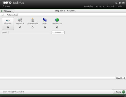 Säkerhetskopiera filer 4. Klicka på. Skärmen Steg 2 av 3 Välj ditt mål visas. Filsäkerhetskopiering - Välj mål 5.