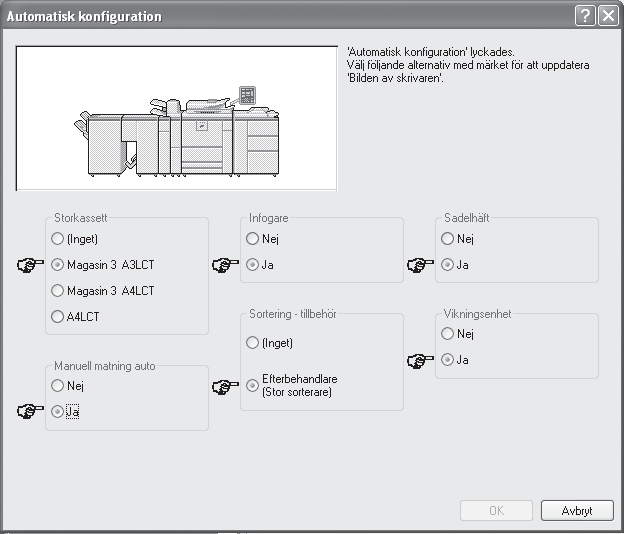 INSTALLERA SKRIVARDRIVRUTINEN / PC-FAX-DRIVRUTINEN 5 Konfigurera maskinens avbildning.