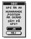 3 VARNINGAR GPS ALLMÄN INFORMATION 4 SATELLIT- KONTAKT TAPPAD FRAMME VID DESTINATION! KAN EJ GÖRA VÄGPUNKT SPÅRLOGG NÄSTAN FULL! SPÅRLOGG FULL! BATTERIER NÄSTAN SLUT! GPS ÄR AV!