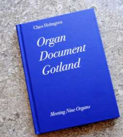 Organ Document Gotland Claes Holmgren som sammanställt denna musik- och läsupplevelse.